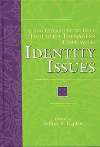 Produktbild: Using Literature to Help Troubled Teenagers Cope with Identity Issues