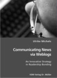Produktbild: Communicating News via Weblogs