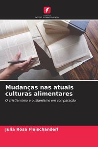 Produktbild: Mudan&ccedil;as nas atuais culturas alimentares