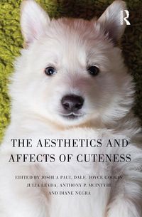 Produktbild: The Aesthetics and Affects of Cuteness