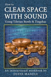 Produktbild: How to Clear Space with Sound Using Tibetan Bowls and Tingshas