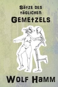 Produktbild: S&auml;tze des t&auml;glichen Gemetzels