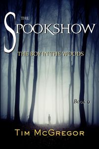 Produktbild: The Boy in the Woods (Spookshow, #9)