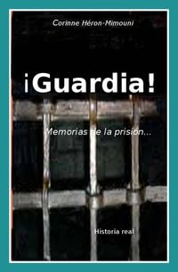 Produktbild: &iexcl;Guardia! Memorias de la prisi&oacute;n