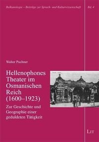Bild vom Artikel Puchner, W: Hellenophones Theater im Osmanischen Reich vom Autor Walter Puchner