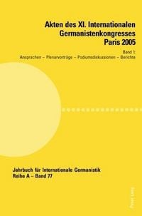 Produktbild: Akten des XI. Internationalen Germanistenkongresses Paris 2005- &laquo;Germanistik im Konflikt der Kulturen&raquo;