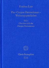 Produktbild: Das Corpus Hermeticum - Wirkungsgeschichte: Charakteristik des Corpus Hermeticum