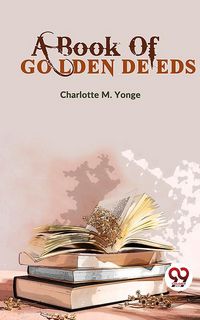 Produktbild: A Book Of Golden Deeds
