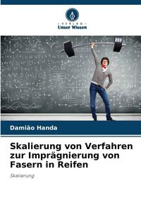 Produktbild: Skalierung von Verfahren zur Impr&auml;gnierung von Fasern in Reifen