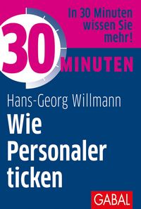 Produktbild: 30 Minuten Wie Personaler ticken