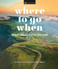 Bild vom Artikel Where to Go When: Great Britain and Ireland vom Autor DK