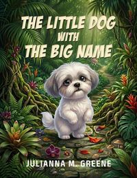 Produktbild: The Little Dog with The Big Name