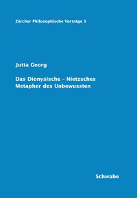 Produktbild: Das Dionysische - Nietzsches Metapher des Unbewussten