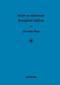Produktbild: Skripte zur Mathematik - Komplexe Zahlen