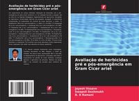 Produktbild: Avalia&ccedil;&atilde;o de herbicidas pr&eacute; e p&oacute;s-emerg&ecirc;ncia em Gram Cicer ariet