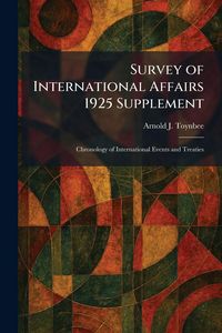 Produktbild: Survey of International Affairs 1925 Supplement