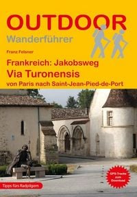 Produktbild: Frankreich: Jakobsweg Via Turonensis von Paris nach Saint-Jean-Pied-de-Port