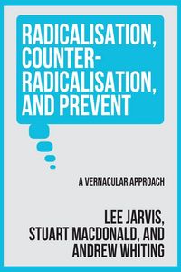Produktbild: Radicalisation, counter-radicalisation, and Prevent