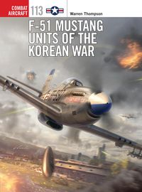 Produktbild: F-51 Mustang Units of the Korean War
