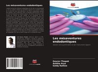 Produktbild: Les m&eacute;saventures endodontiques