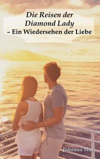 Produktbild: Die Reisen der Diamond Lady - Ein Wiedersehen der Liebe