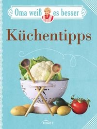 Produktbild: Oma wei&szlig; es besser: K&uuml;chentipps