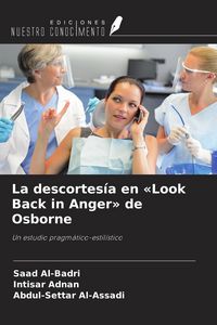 Produktbild: La descortes&iacute;a en 'Look Back in Anger' de Osborne