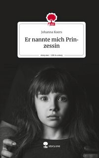 Produktbild: Er nannte mich Prinzessin. Life is a Story - story.one