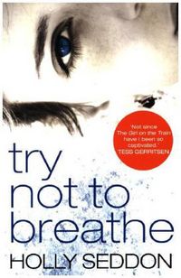 Produktbild: Seddon, H: Try Not to Breathe