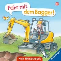 Produktbild: Fahr mit dem Bagger! Mein Baustellen-Mitmachbuch