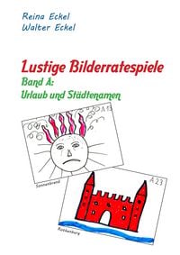 Produktbild: Lustige Bilderratespiele - Band A: Urlaub und St&auml;dtenamen