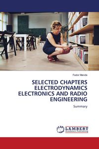 Produktbild: SELECTED CHAPTERS ELECTRODYNAMICS ELECTRONICS AND RADIO ENGINEERING