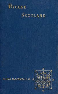 Produktbild: Bygone Scotland - Historical and Social