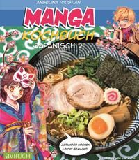 Bild vom Artikel Manga Kochbuch Japanisch 2 vom Autor Angelina Paustian