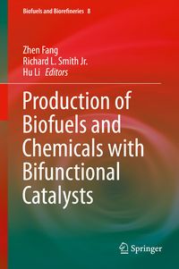 Produktbild: Production of Biofuels and Chemicals with Bifunctional Catalysts