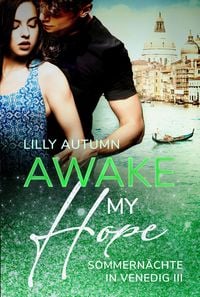 Produktbild: Awake my Hope - Sommern&auml;chte in Venedig