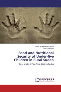 Produktbild: Food and Nutritional Security of Under-five Children in Rural Sudan
