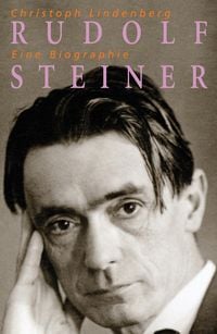 Bild vom Artikel Rudolf Steiner - Eine Biographie vom Autor Christoph Lindenberg