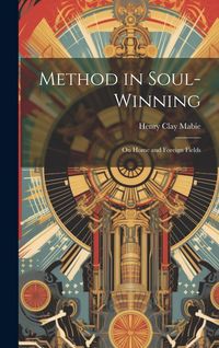 Produktbild: Method in Soul-Winning: On Home and Foreign Fields