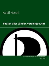 Produktbild: Piraten aller L&auml;nder, vereinigt euch!