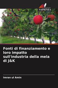Produktbild: Fonti di finanziamento e loro impatto sull'industria della mela di J&K