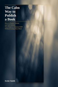 Produktbild: The Calm Way to Publish a Book