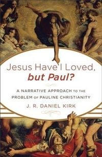 Produktbild: Jesus Have I Loved, but Paul?