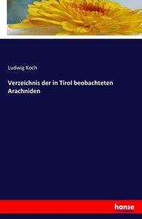 Produktbild: Verzeichnis der in Tirol beobachteten Arachniden