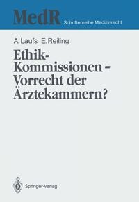 Produktbild: Ethik-Kommissionen &mdash; Vorrecht der &Auml;rztekammern?