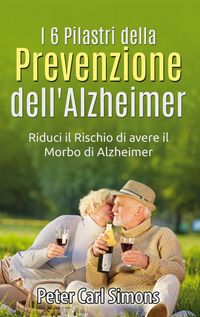 Produktbild: I 6 Pilastri della Prevenzione dell'Alzheimer