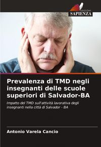 Produktbild: Prevalenza di TMD negli insegnanti delle scuole superiori di Salvador-BA