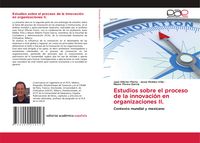 Produktbild: Estudios sobre el proceso de la innovaci&oacute;n en organizaciones II.