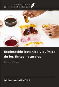 Produktbild: Exploraci&oacute;n bot&aacute;nica y qu&iacute;mica de los tintes naturales