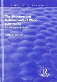 Produktbild: Preston, A: The Structure and Determinants of Wage Relativit